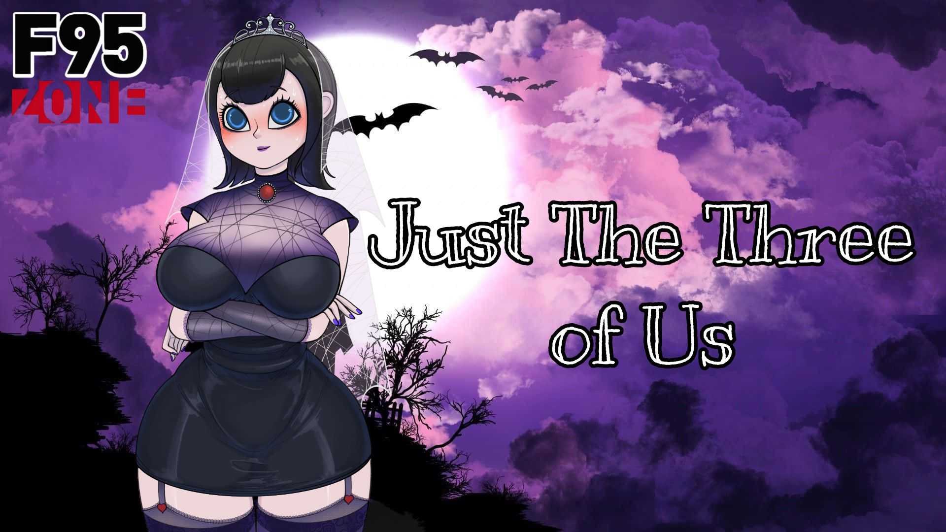 Just the Three of Us [v0.1]