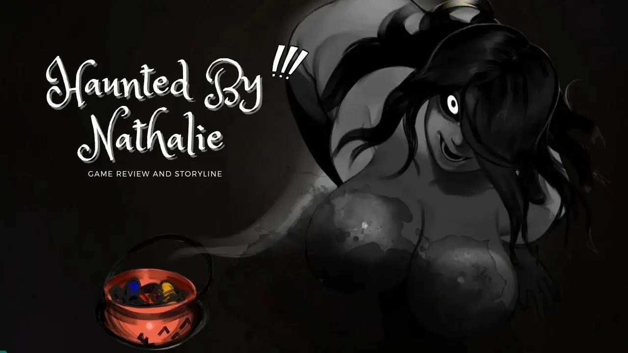 Haunted by Nathalie [v0.1]