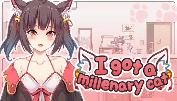 I Got a Millenary Cat [Final]