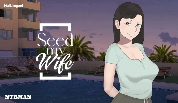 Seed My Wife