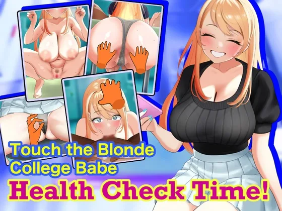 Touch the Blonde College Babe: Health Check Time! [v1.0.41]